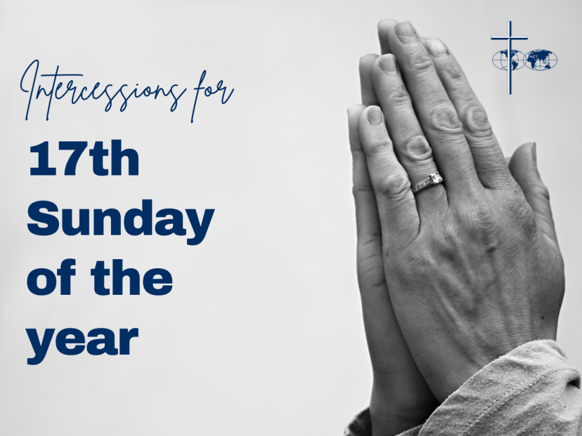INTERCESSIONS FOR THE 17th SUNDAY OF THE YEAR B