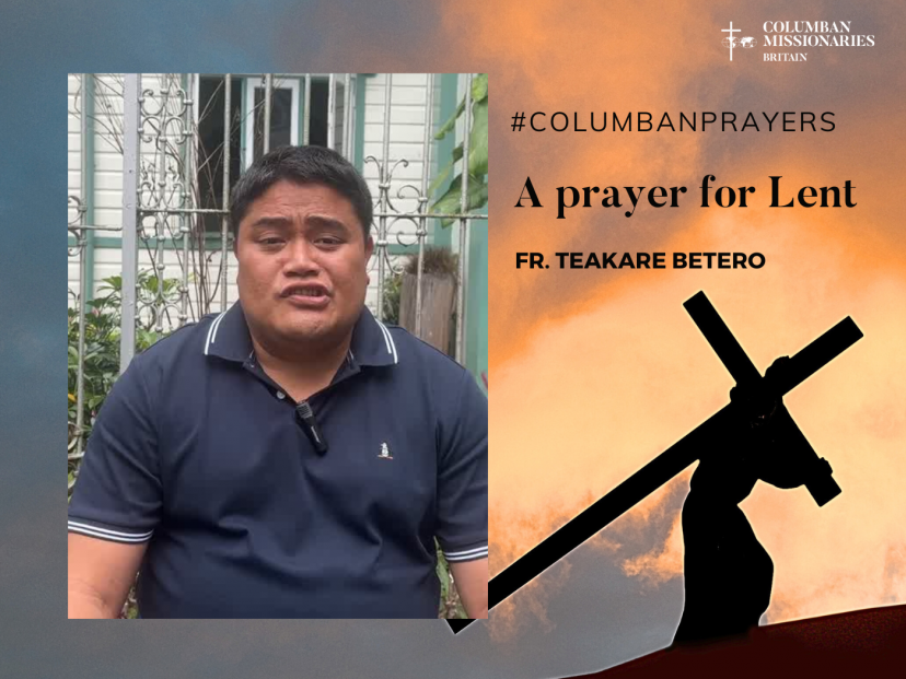 Columban Prayers - Prayer for Lent