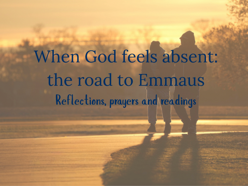 When God feels absent: the road to Emmaus