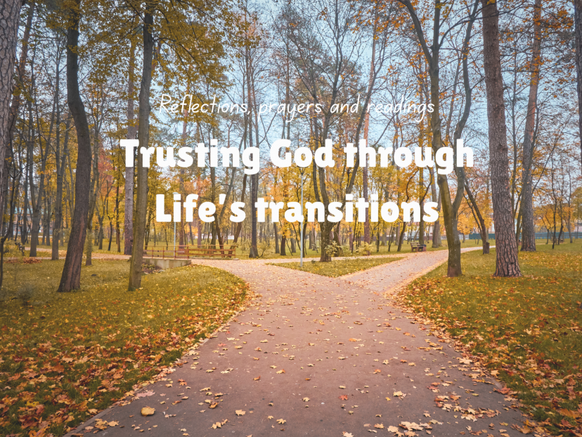 Trusting God Through Life’s Transitions