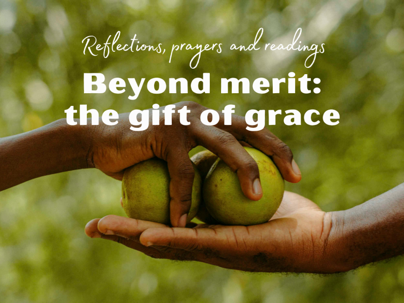 Beyond merit: the gift of grace
